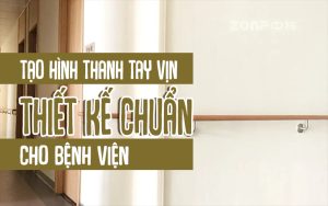 Tạo hình thanh tay vịn thiết kế chuẩn cho bệnh viện